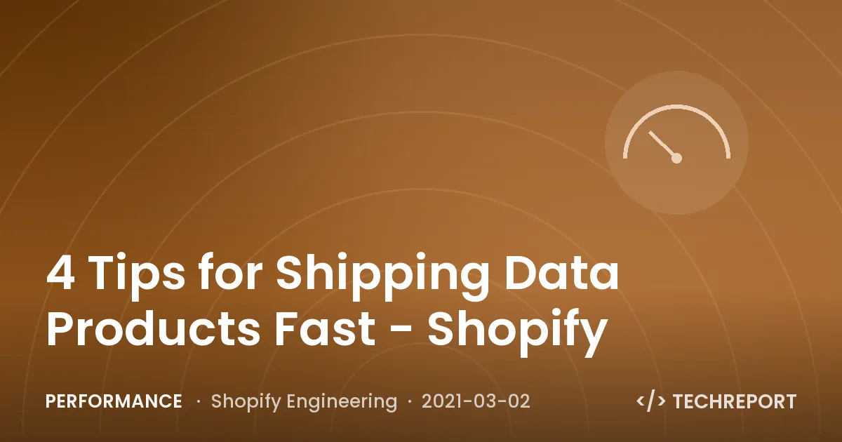 4 Tips for Shipping Data Products Fast - Shopify