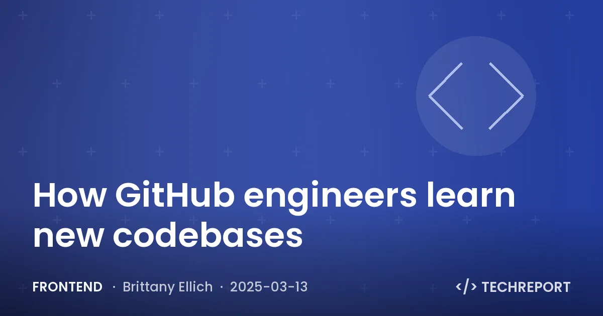 How GitHub engineers learn new codebases