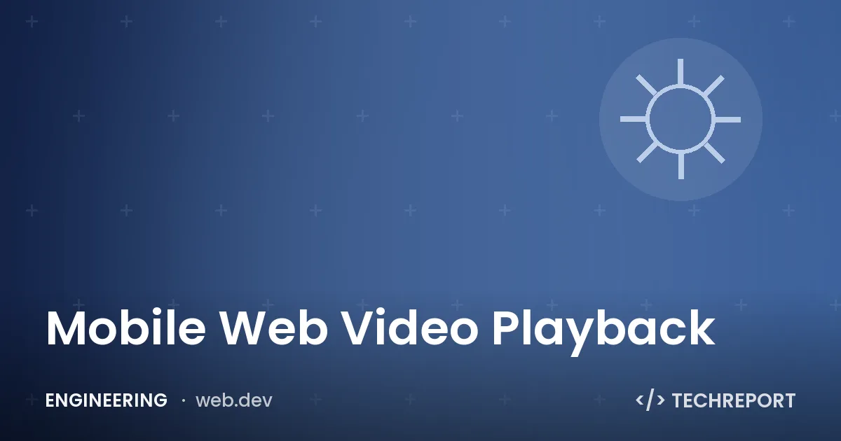Mobile Web Video Playback