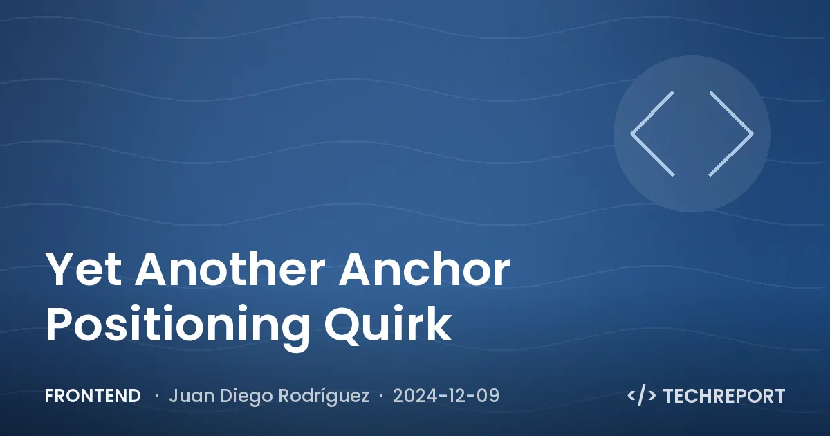 Yet Another Anchor Positioning Quirk
