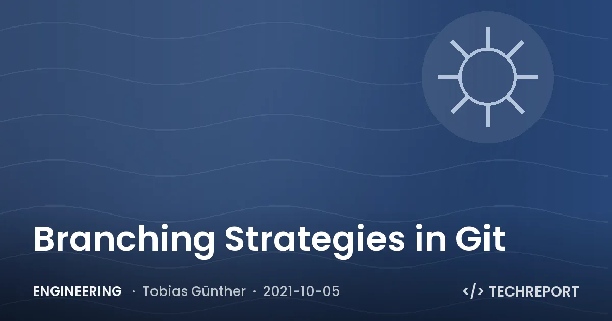 Branching Strategies in Git