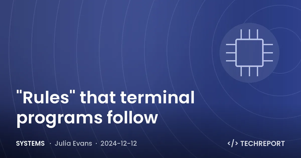 Systems — "Rules" that terminal programs follow