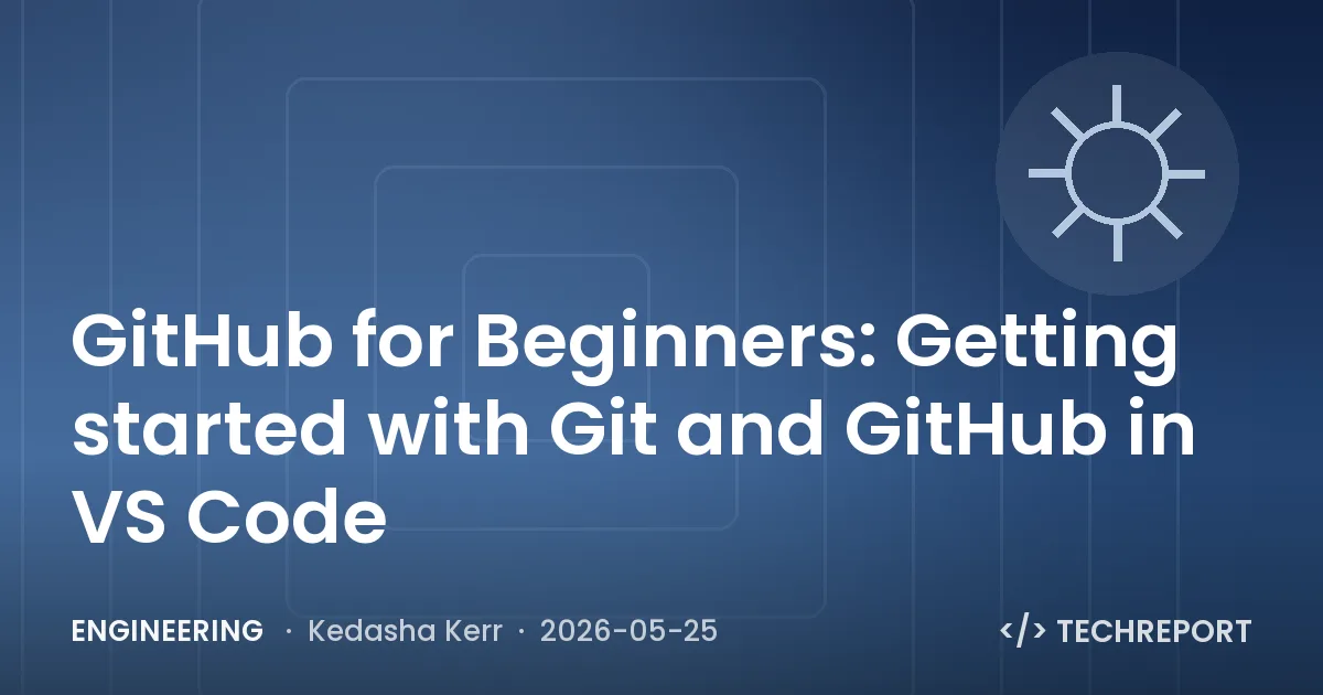 GitHub for Beginners: Getting started with Git and GitHub in VS Code