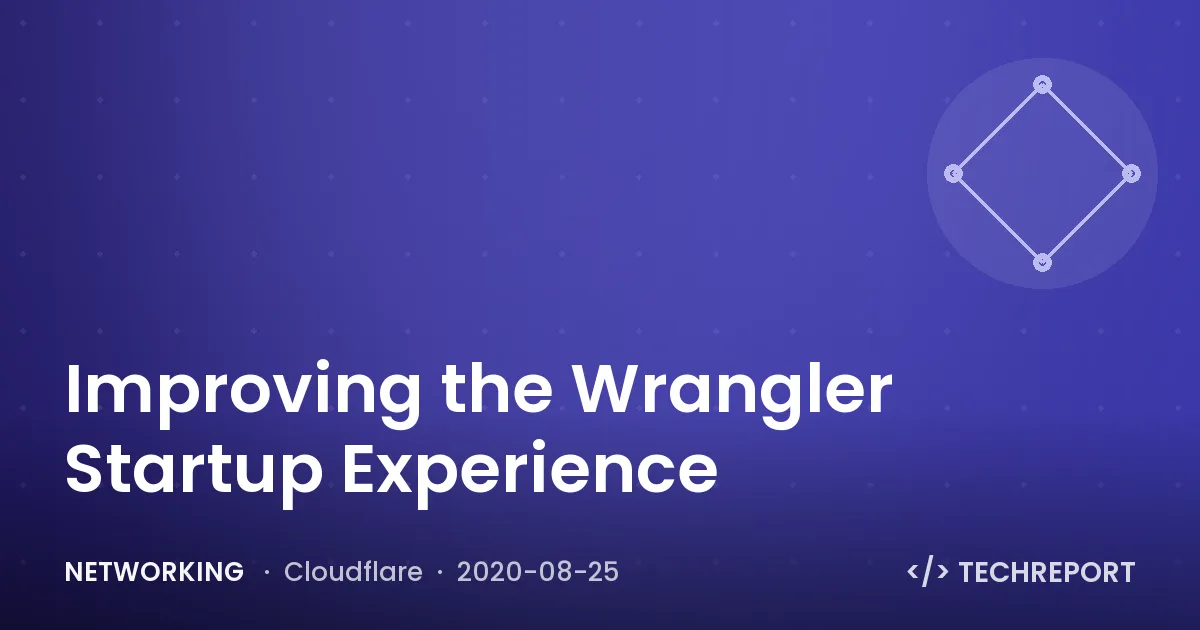 Improving the Wrangler Startup Experience