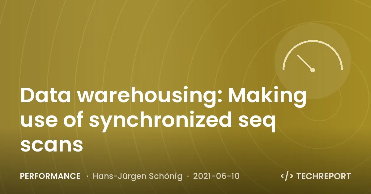 Data warehousing: Making use of synchronized seq scans