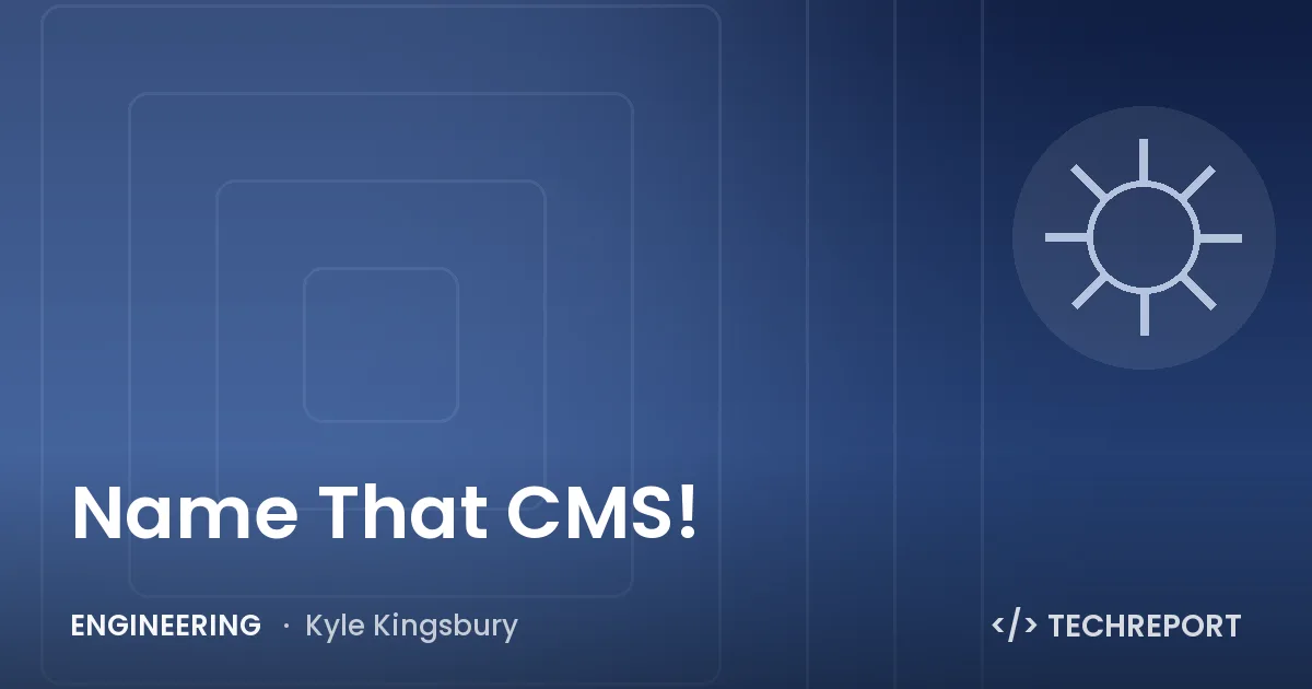 Name That CMS!