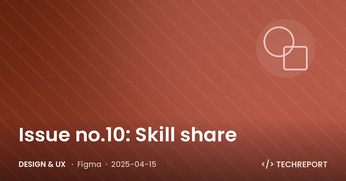 Design & UX — Issue no.10: Skill share