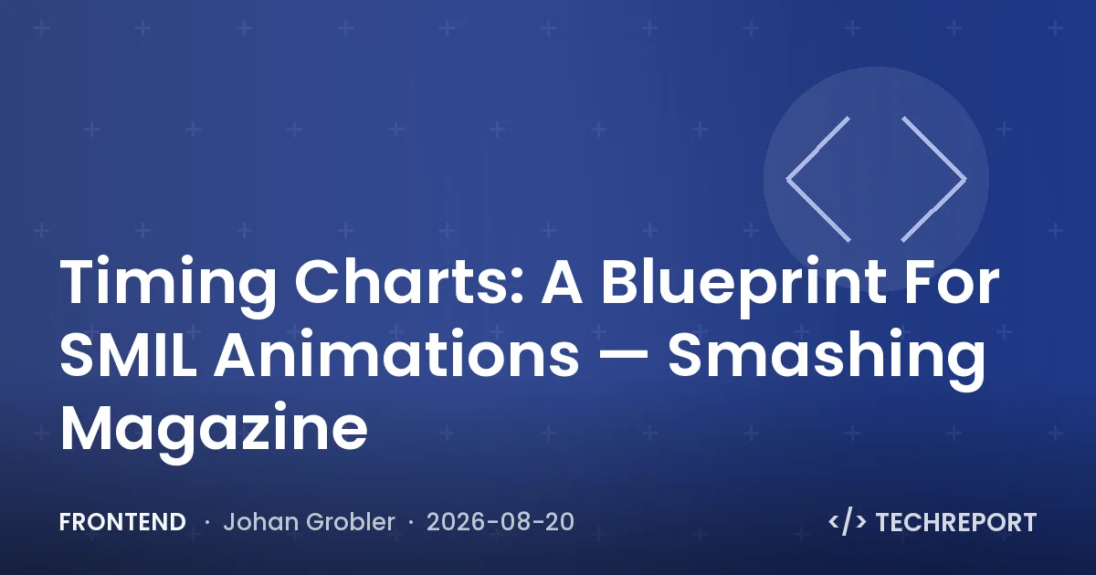 Frontend — Timing Charts: A Blueprint For SMIL Animations — Smashing Magazine