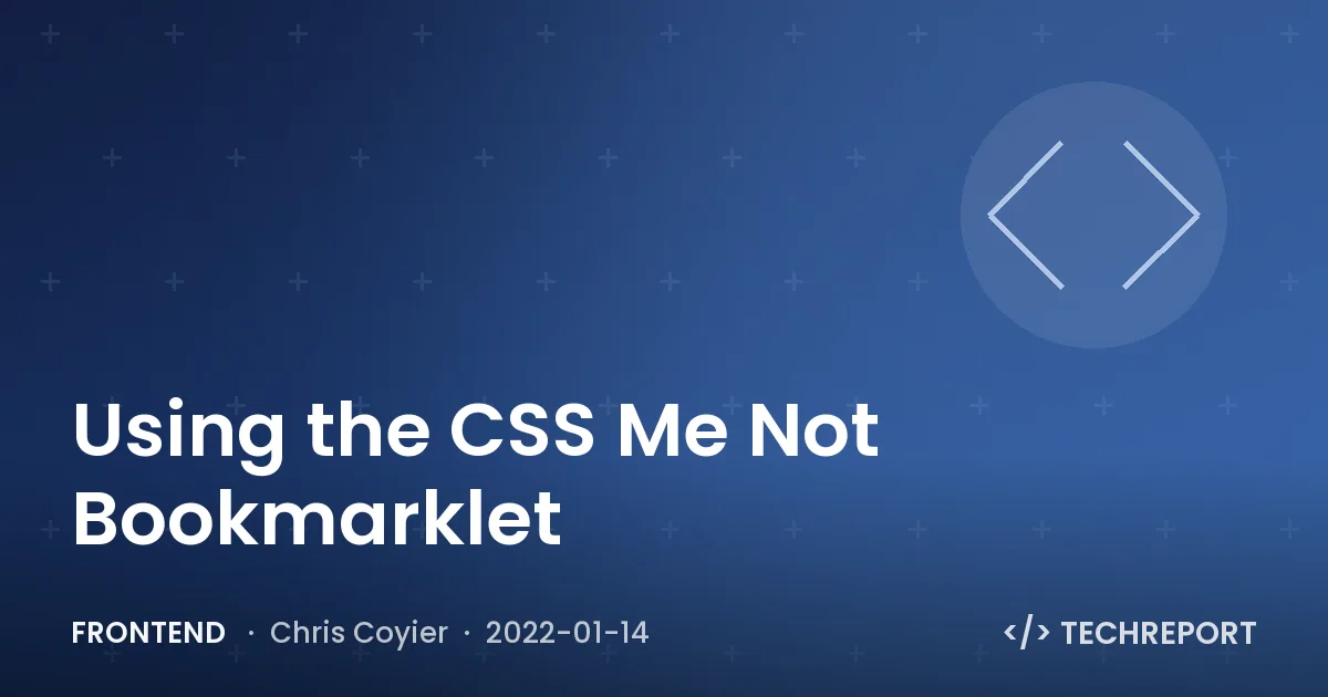 Frontend — Using the CSS Me Not Bookmarklet