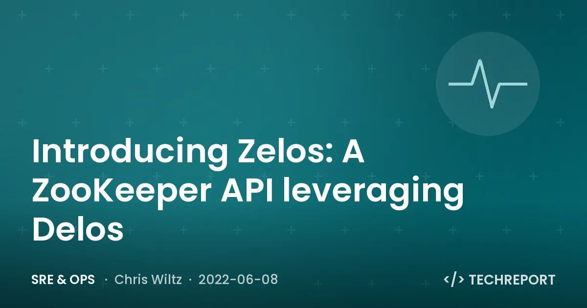 SRE & Ops — Introducing Zelos: A ZooKeeper API leveraging Delos
