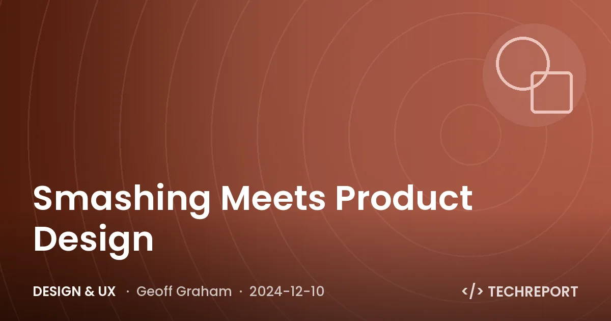 Design & UX — Smashing Meets Product Design