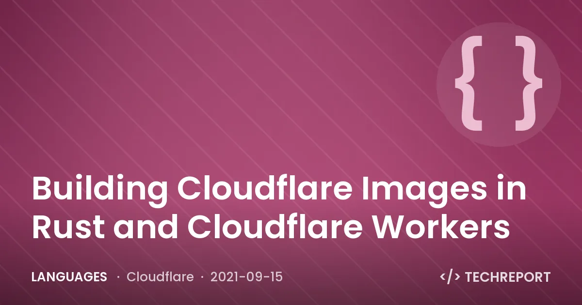 Languages — Building Cloudflare Images in Rust and Cloudflare Workers