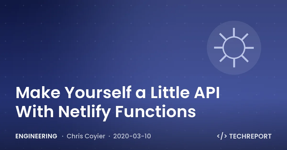 Make Yourself a Little API With Netlify Functions