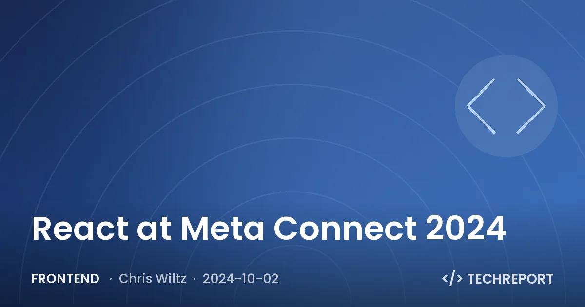Frontend — React at Meta Connect 2024