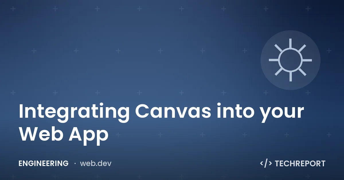 Engineering — Integrating Canvas into your Web App