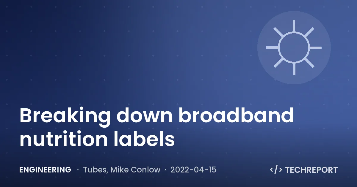 Breaking down broadband nutrition labels