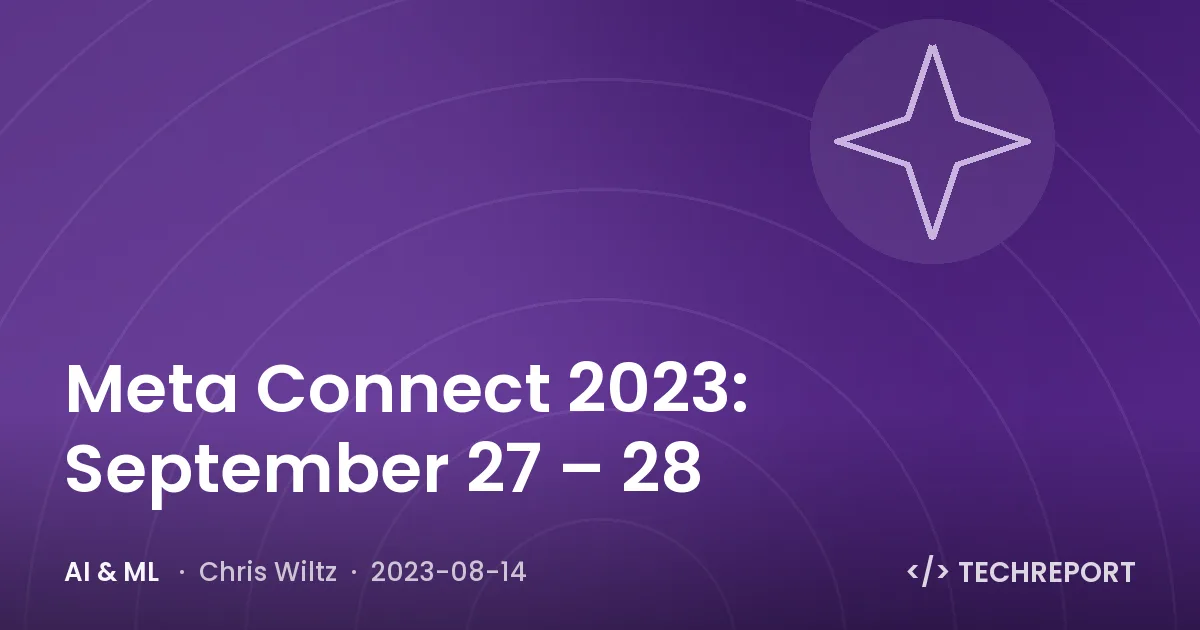 AI & ML — Meta Connect 2023: September 27 – 28