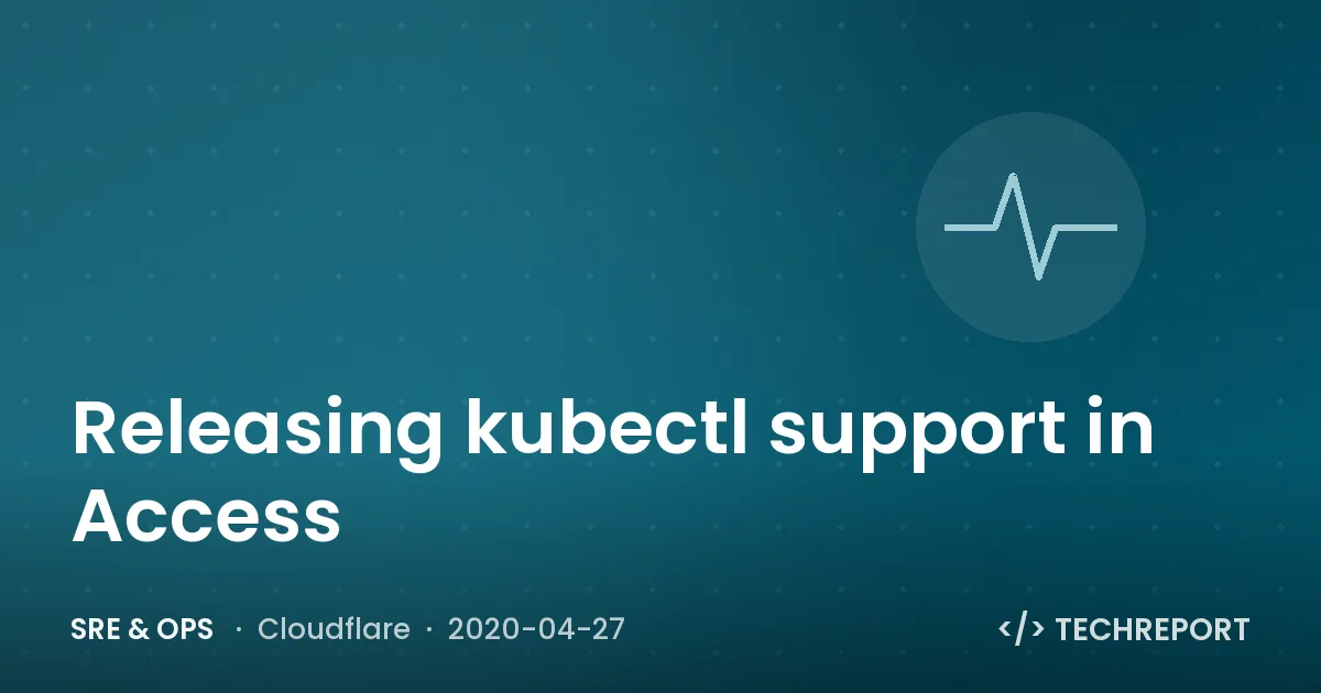 Releasing kubectl support in Access