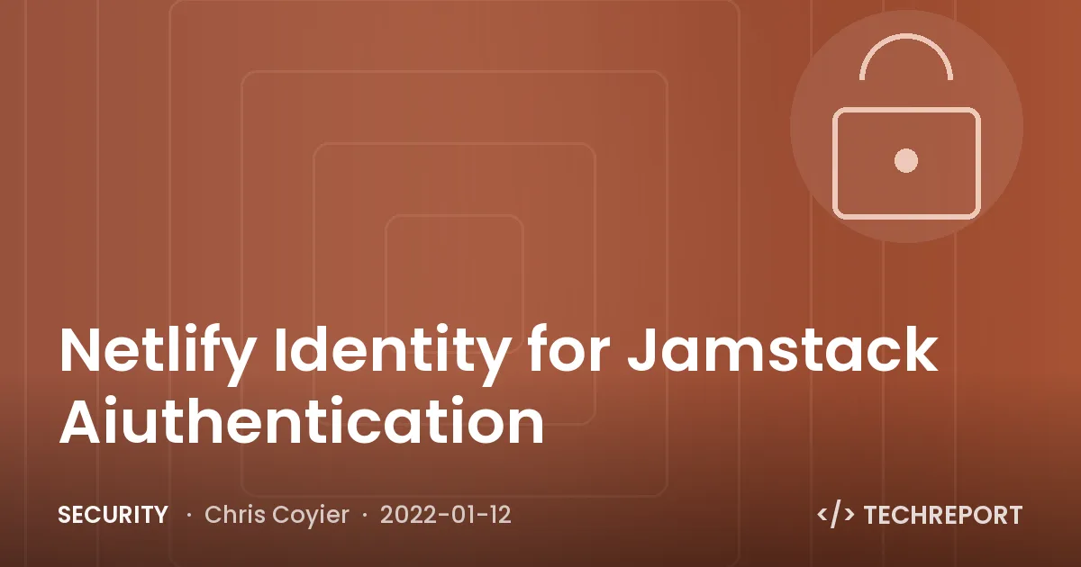 Netlify Identity for Jamstack Aiuthentication