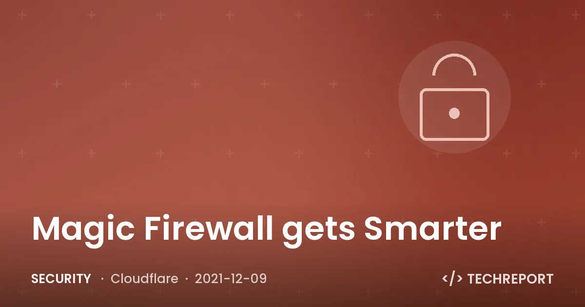 Magic Firewall gets Smarter