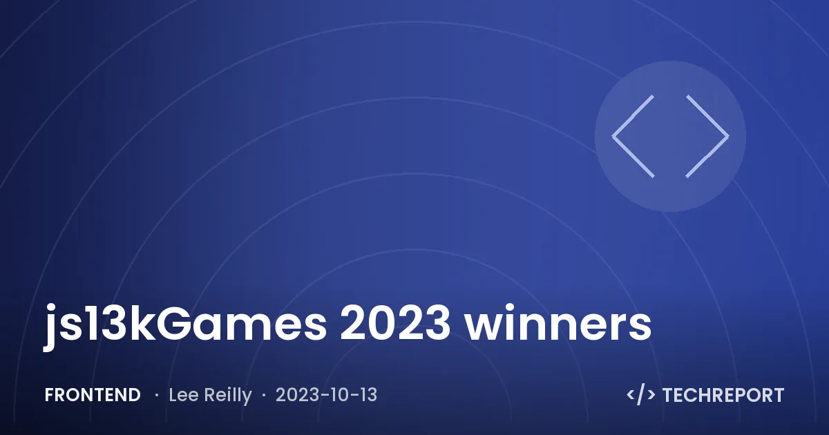 Frontend — js13kGames 2023 winners 🏆