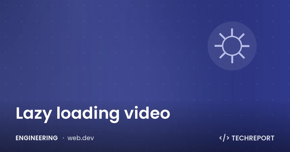 Lazy loading video