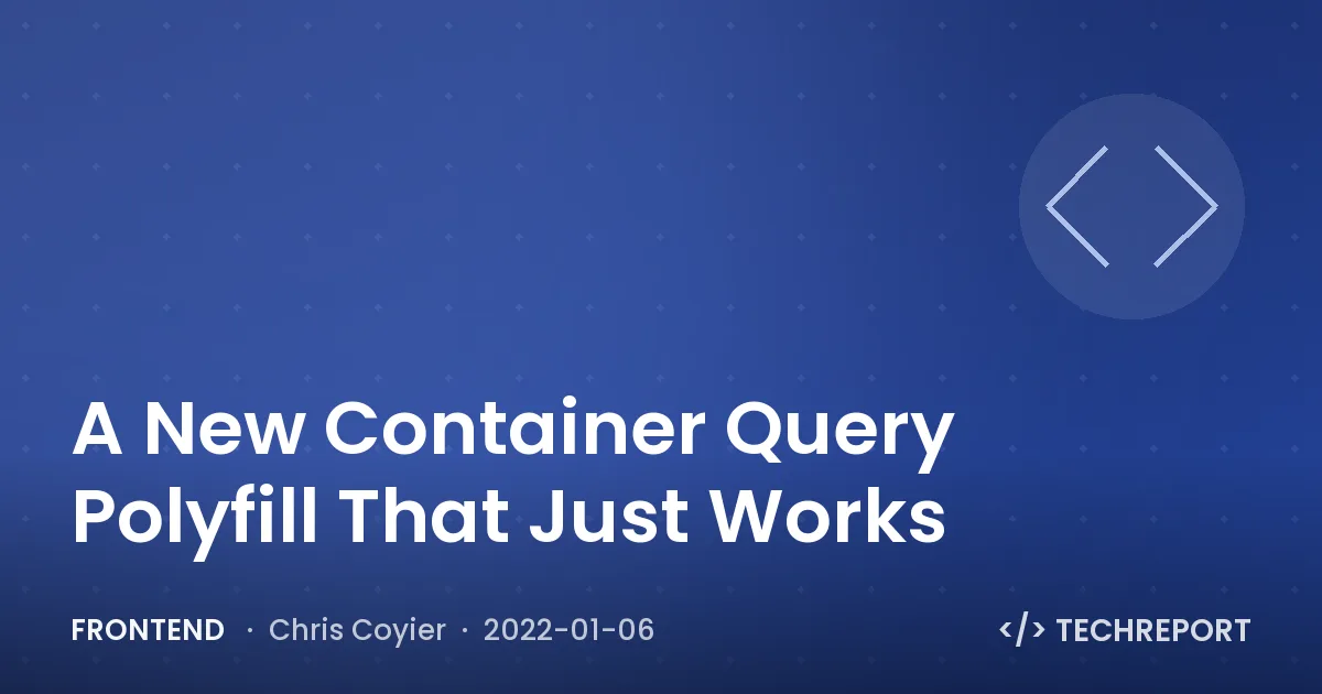 A New Container Query Polyfill That Just Works