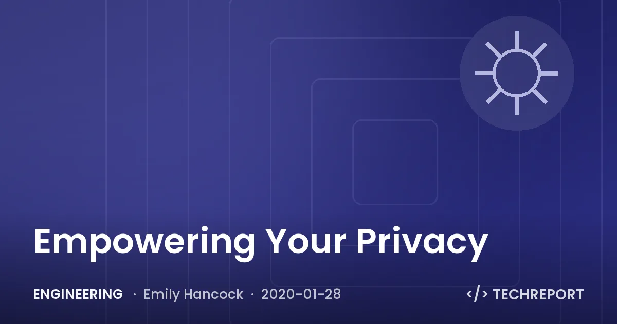 Engineering — Empowering Your Privacy