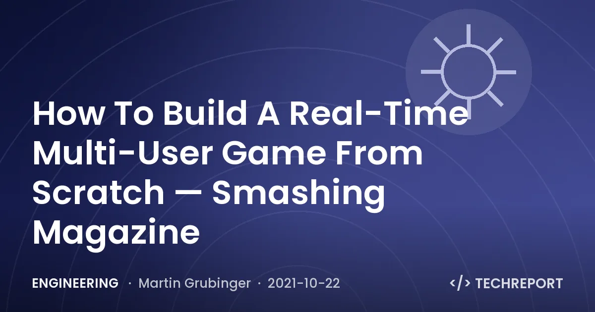 How To Build A Real-Time Multi-User Game From Scratch — Smashing Magazine