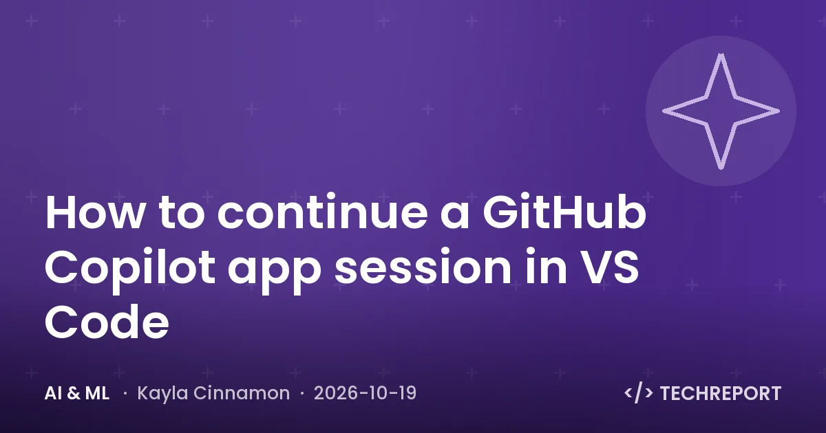 How to continue a GitHub Copilot app session in VS Code