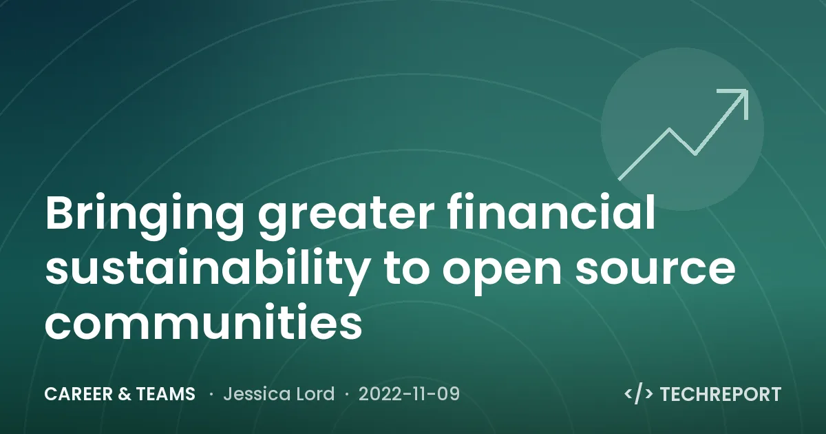 Bringing greater financial sustainability to open source communities