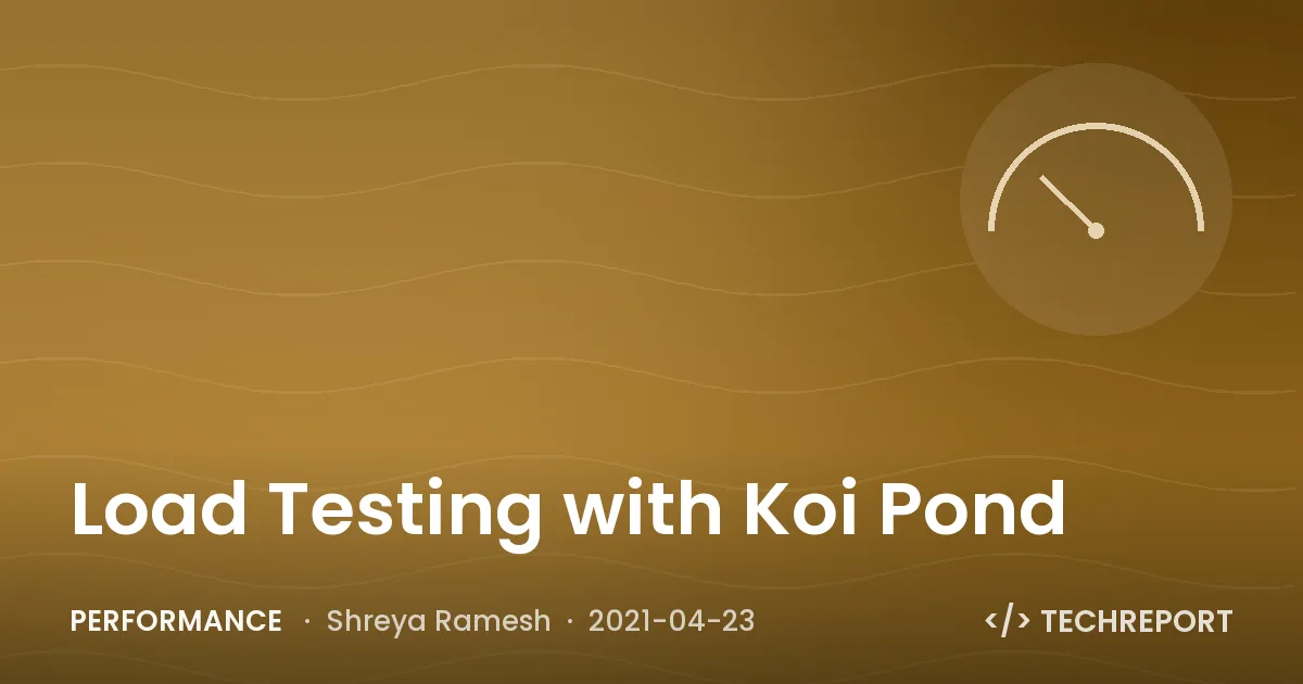 Performance — Load Testing with Koi Pond
