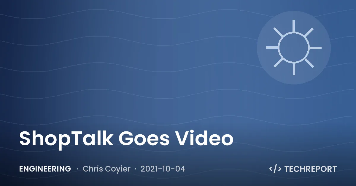Engineering — ShopTalk Goes Video