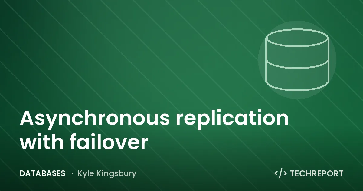 Asynchronous replication with failover