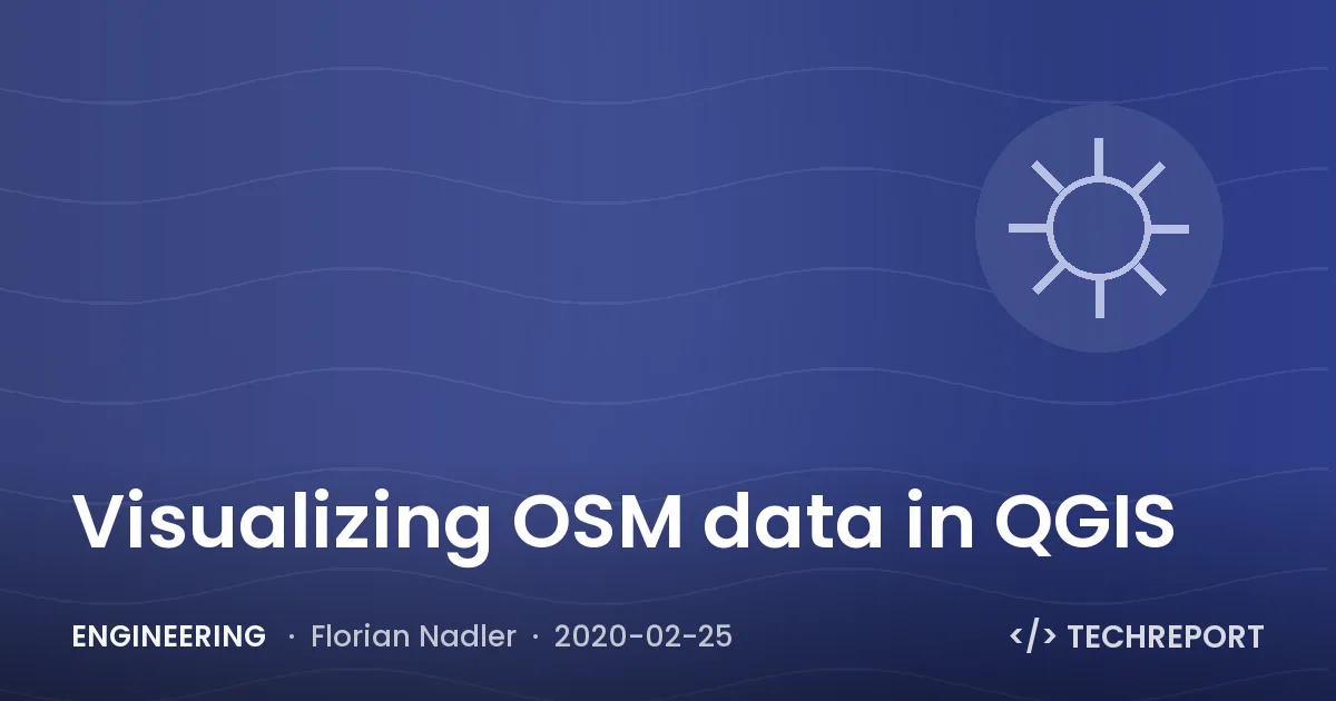 Engineering — Visualizing OSM data in QGIS
