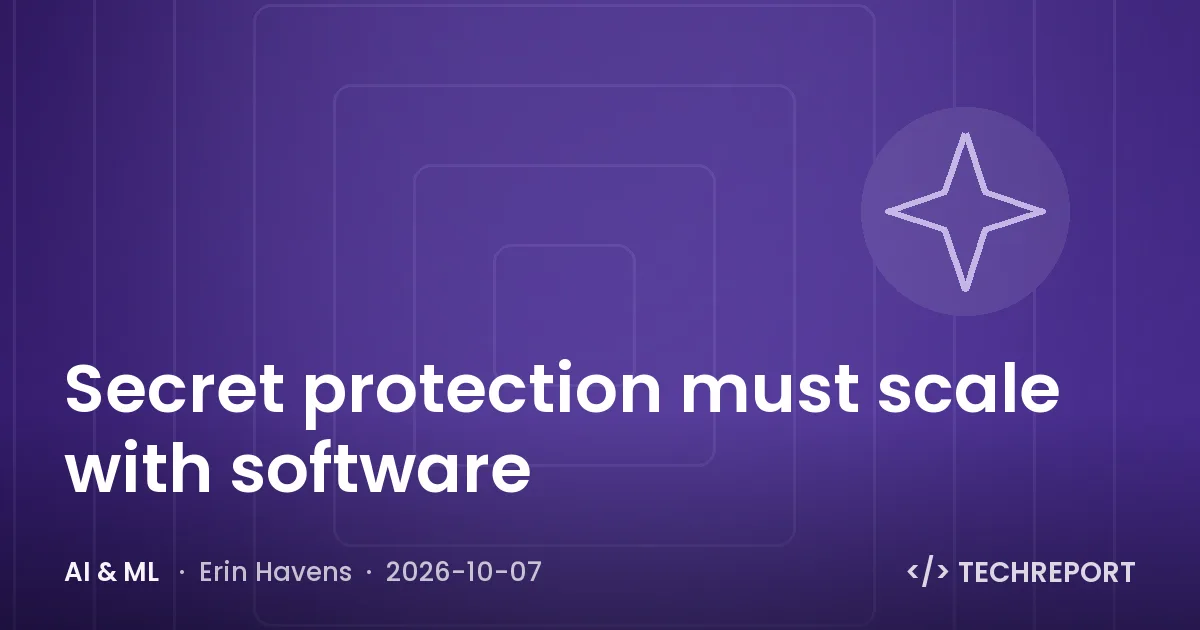 Secret protection must scale with software