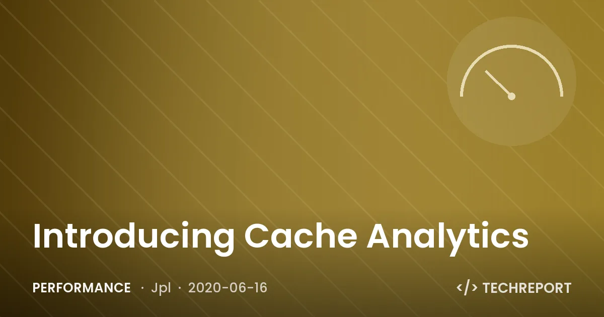 Introducing Cache Analytics