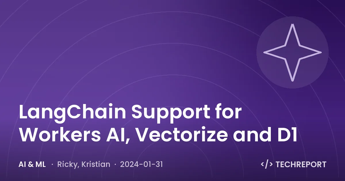 LangChain Support for Workers AI, Vectorize and D1