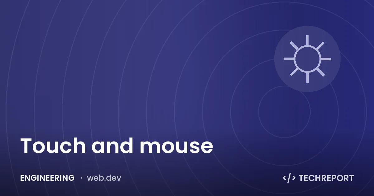 Touch and mouse