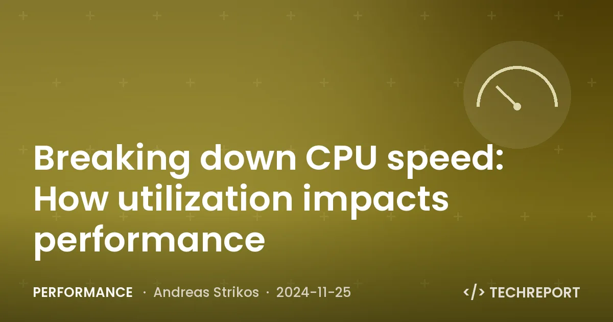 Performance — Breaking down CPU speed: How utilization impacts performance