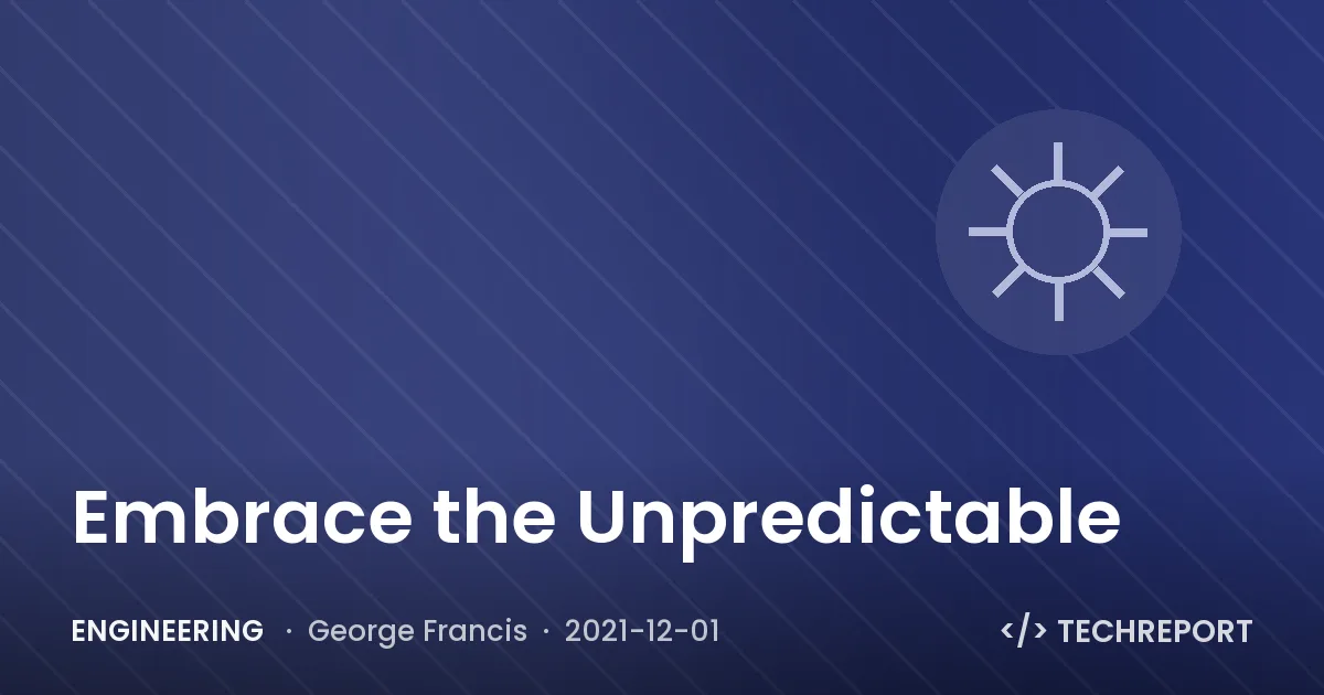 Embrace the Unpredictable