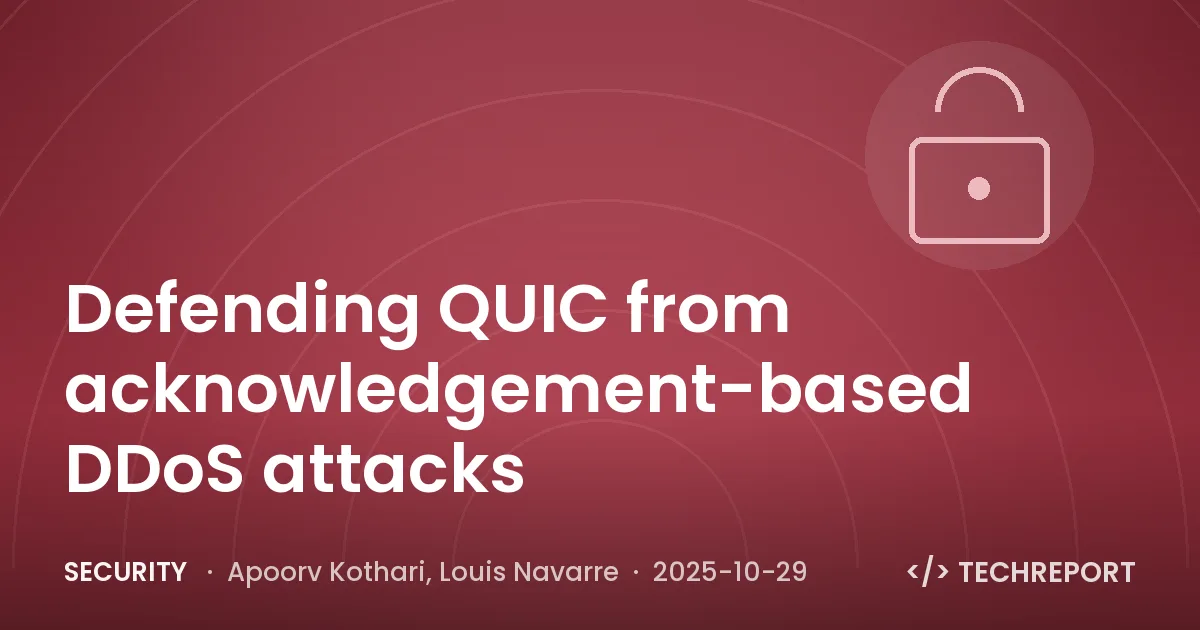 Security — Defending QUIC from acknowledgement-based DDoS attacks