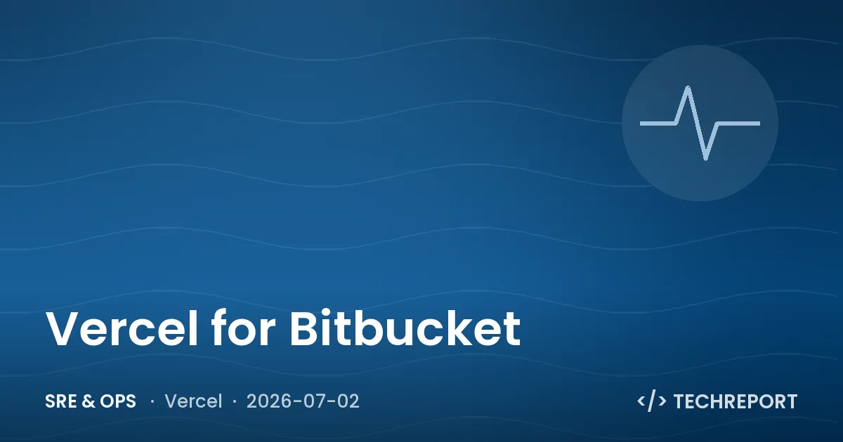 SRE & Ops — Vercel for Bitbucket