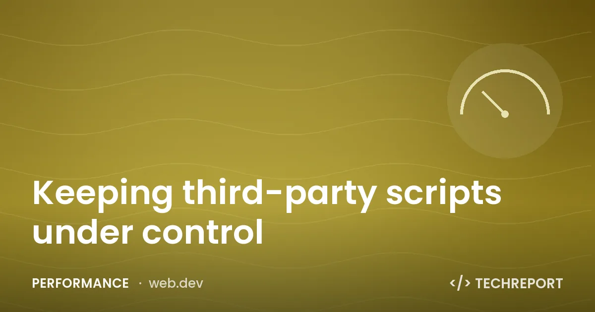 Keeping third-party scripts under control