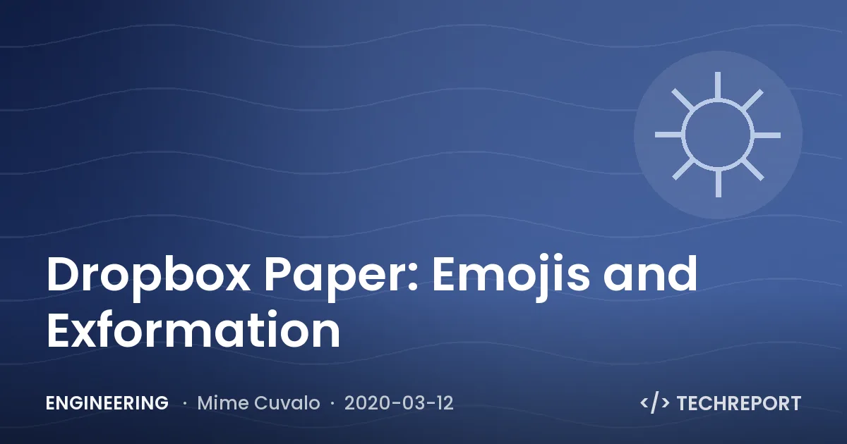 Engineering — Dropbox Paper: Emojis and Exformation