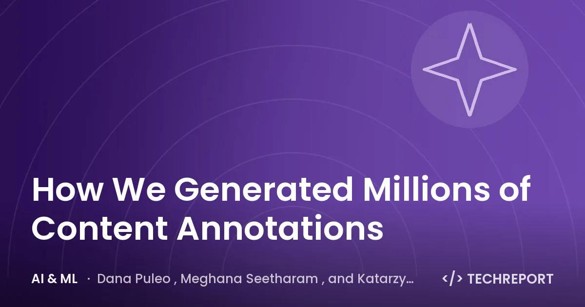 AI & ML — How We Generated Millions of Content Annotations