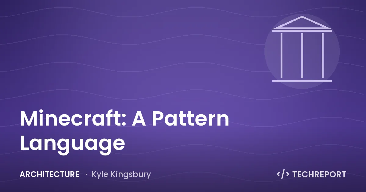 Minecraft: A Pattern Language