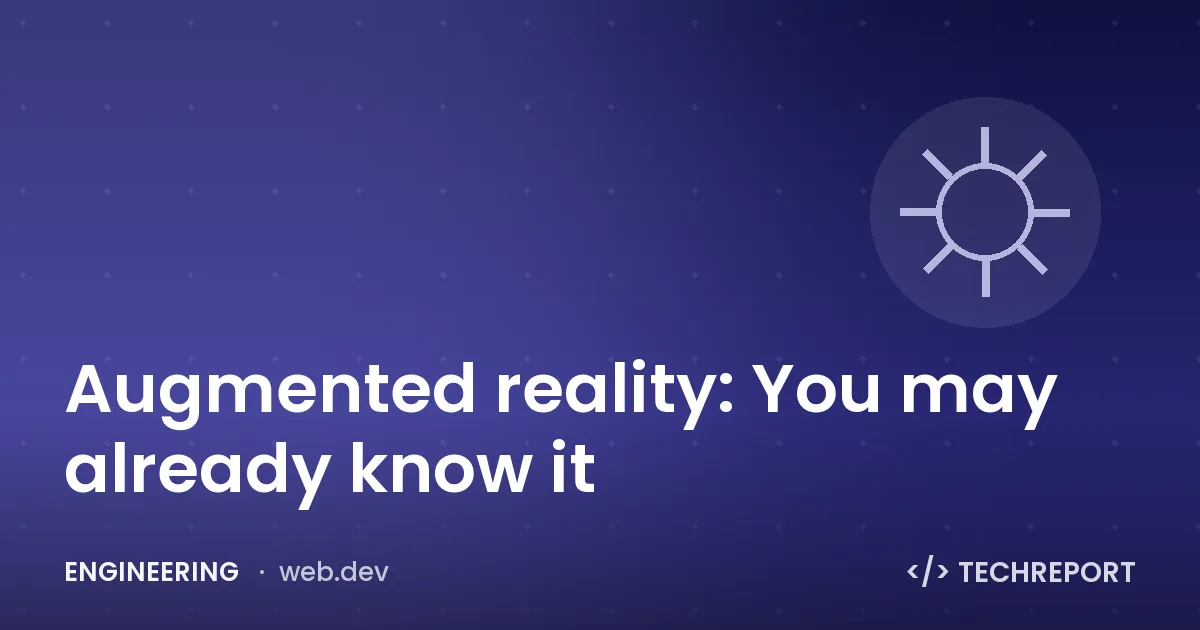Augmented reality: You may already know it