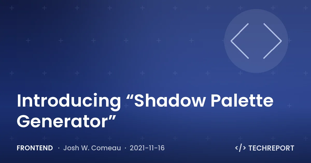 Frontend — Introducing “Shadow Palette Generator”