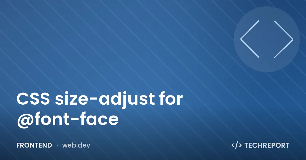 CSS size-adjust for @font-face